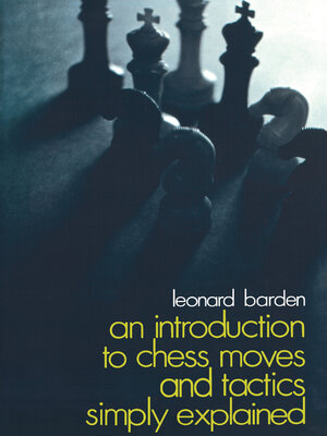 cover image of An Introduction to Chess Moves and Tactics Simply Explained